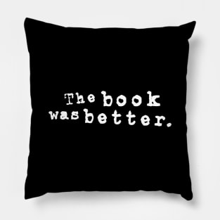 The book was better Pillow