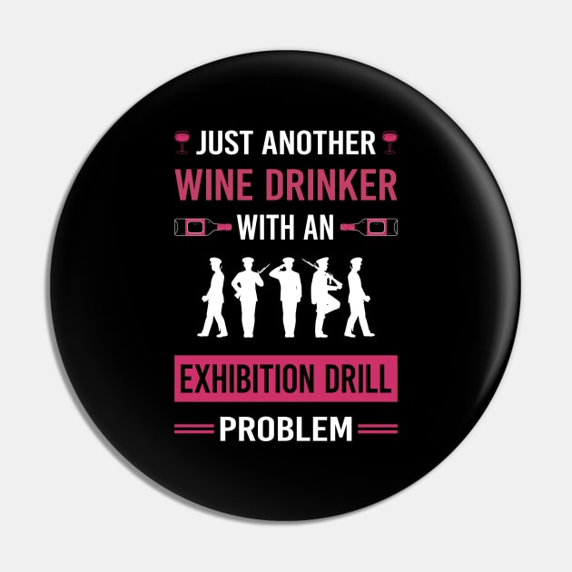 Wine Drinker Exhibition Drill Pin by Good Day