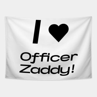 Officer Zaddy T-Shirt (Black Text) Tapestry