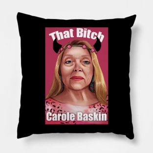 That Bitch Carole Baskin Pillow