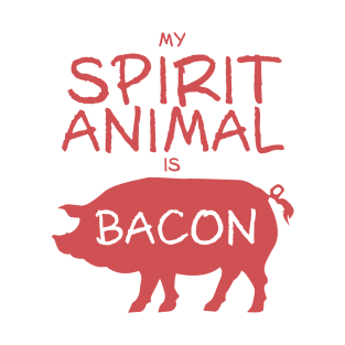 Spirit Animal - Bacon T-Shirt