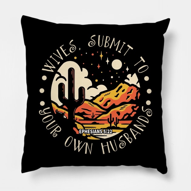 Wives, Submit To Your Own Husbands Cactus Bull Desert Leopard Pillow by Terrence Torphy