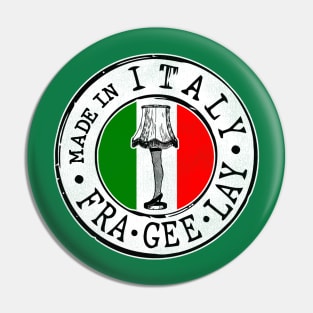 FRA GEE LAY Must Be Italian Pin