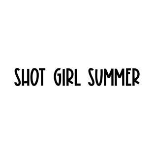 Shot girl summer - Vaccination 2021 T-Shirt