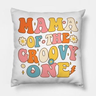 Mama of Groovy One 1st Birthday Party Pillow