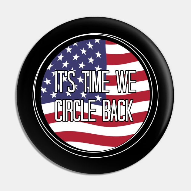 It's Time We Circle Back Pin by printalpha-art