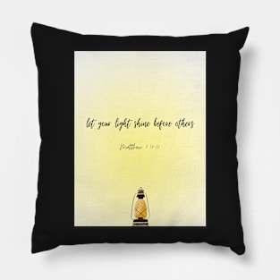 Let your light shine before others  | Bible verse Pillow