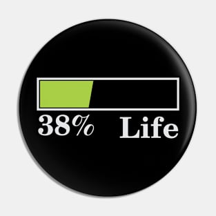 38% Life Pin