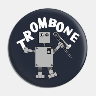 Trombone Robot White Text Pin