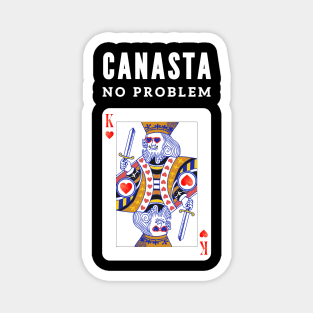 Canasta no problem Magnet