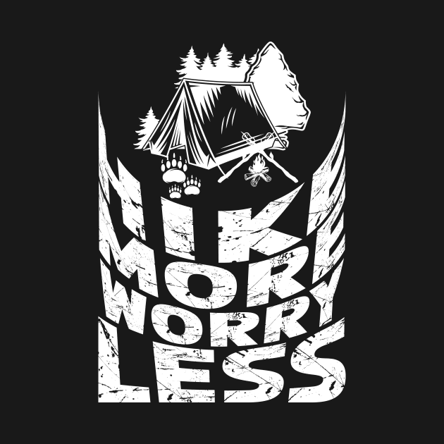 Hike More Worry Less by Creative Brain