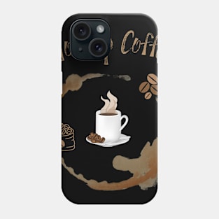 Worship Coffee Phone Case