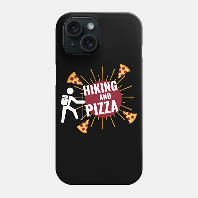 Hiking And Pizza for Hikers and Pizza Lovers Phone Case by Science Puns