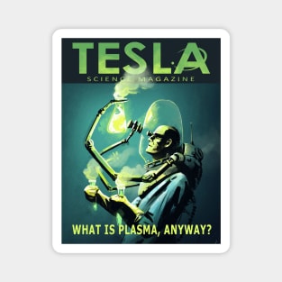 TESLA SCIENCE MAGAZINE :What Is Plasma Anyway Magnet