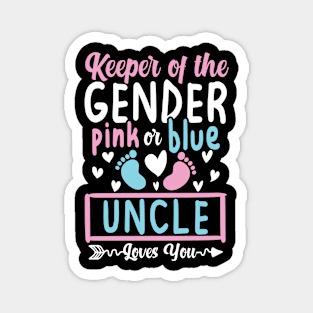 Keeper of the Gender Pink or Blue Uncle Loves You Magnet