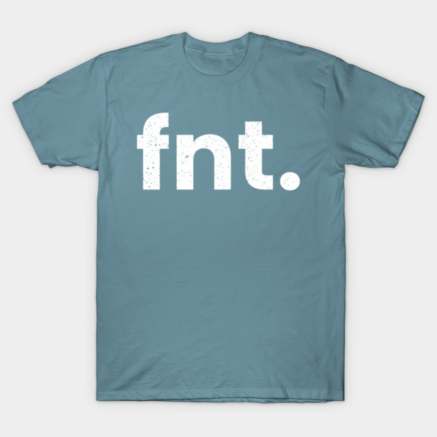 Disover FNT Flint Michigan Airport Code List FNT - Fnt - T-Shirt