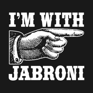 I'm With Jabroni T-Shirt