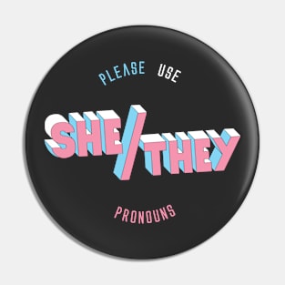 She/They Pronouns (round) Pin