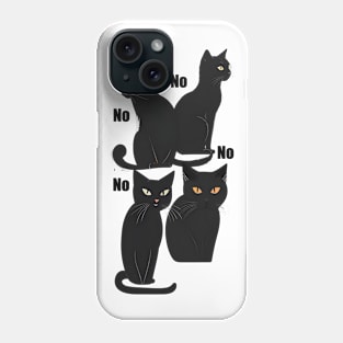 Black Cats Says No Phone Case