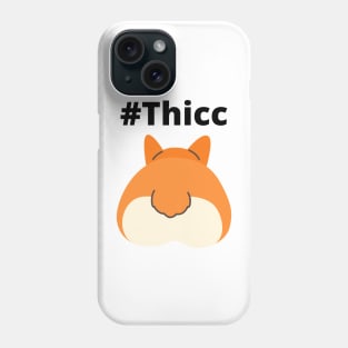 Thicc Boi Phone Case