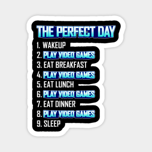 My Perfect Day Play Video Games  Funny Cool Gamer Magnet