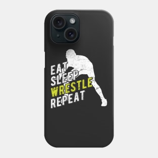 Eat Sleep Wrestle Repeat Phone Case