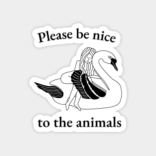 Please Be Nice To The Animals (No.3) Magnet