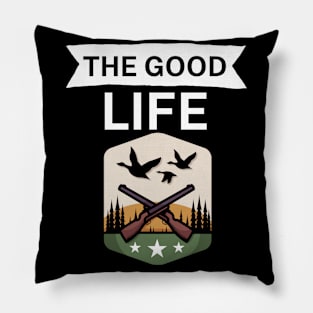 The good life Pillow