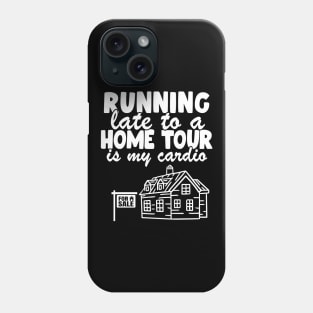 Funny Real Estate Agent Running Late Realtor Gift Phone Case