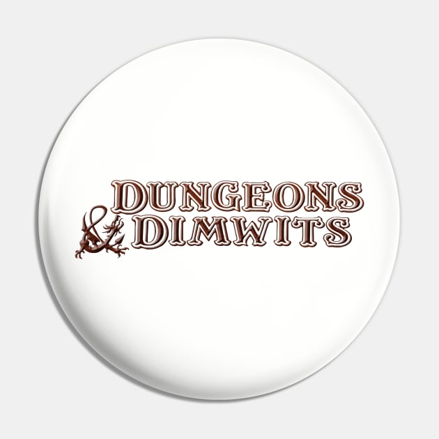 Dungeons and Dimwits Pin by masciajames