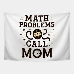 Math problem call mom Tapestry
