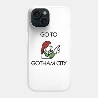 Go to Gotham Phone Case