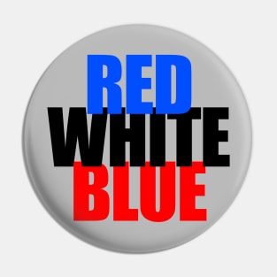 Red, White, and Blue? (Or Blue, Black, and Red?!?) Pin