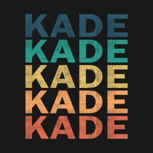 Kade Name T Shirt - Kade Vintage Retro Name Gift Item Tee T-Shirt