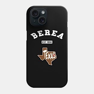 🤠 Berea Texas Strong, Lone Star State Map, Est 1914, City Pride Phone Case