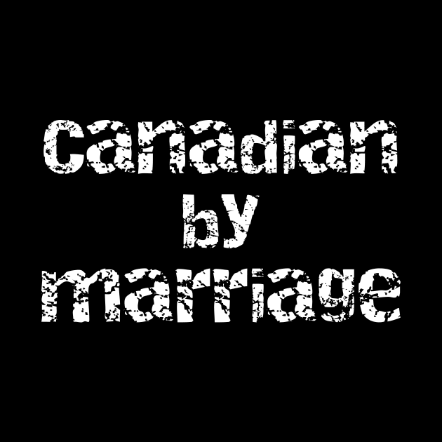 Canadian By Marriage by DANPUBLIC