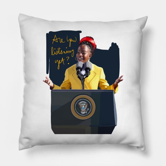 Are You Listening Yet? Pillow by MamaODea