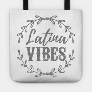 Latina Vibes - Vibras Latinas - Grey Design Tote