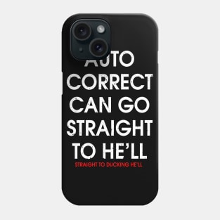 Duck It - Auto Correct Issues Phone Case