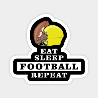 Eat, Sleep, Football, Repeat Magnet