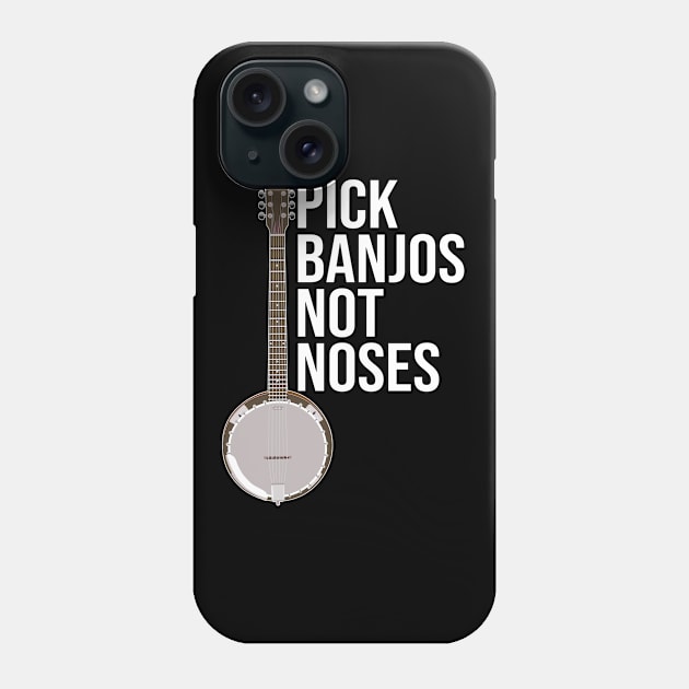 Banjo - Pick Banjos Not Noses Phone Case by Kudostees