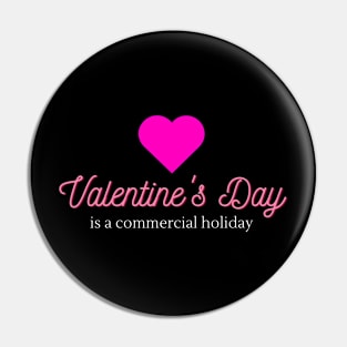 Be my Valentine- funny Valentine's day Pin