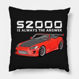 S2000 is always the answer Pillow