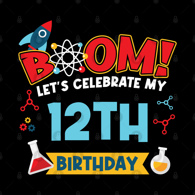 Boom Let's Celebrate My 12th Birthday by Peco-Designs