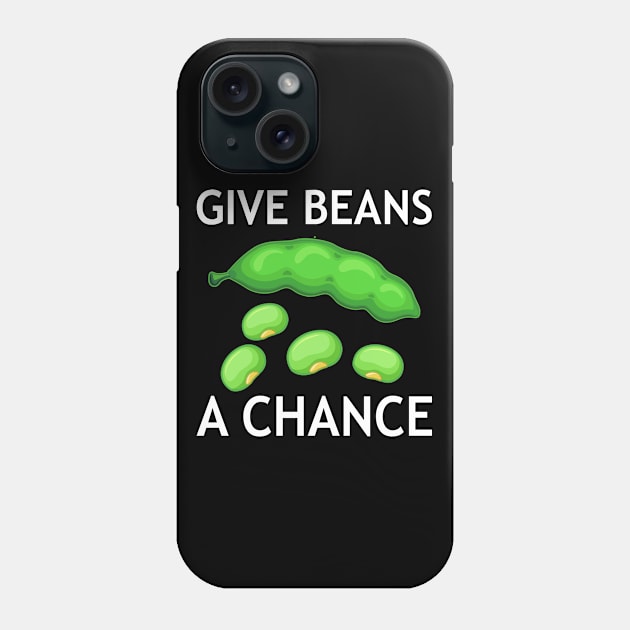 Give Beans A Chance Earth Day Phone Case by MFK_Clothes