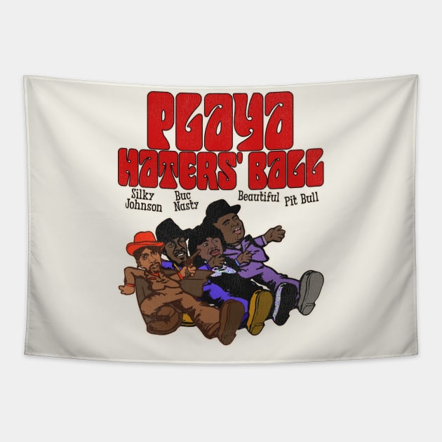 Playa Haters' Ball Pimp Walkin' Tapestry by darklordpug