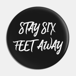 Stay six feet away funny mask Pin