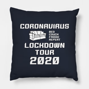 Coronavirus Lockdown Tour 2020 - Bed Couch Fridge Repeat - Quarantine rutine Pillow