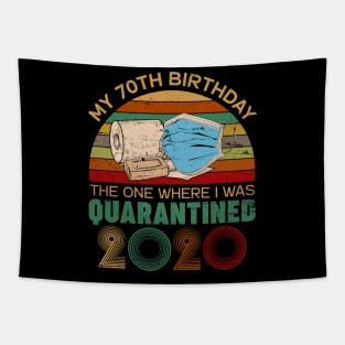 Funny My 70Th Birthday Quaranrined 2020 Tapestry