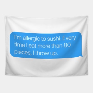 Allergic to Sushi Tapestry